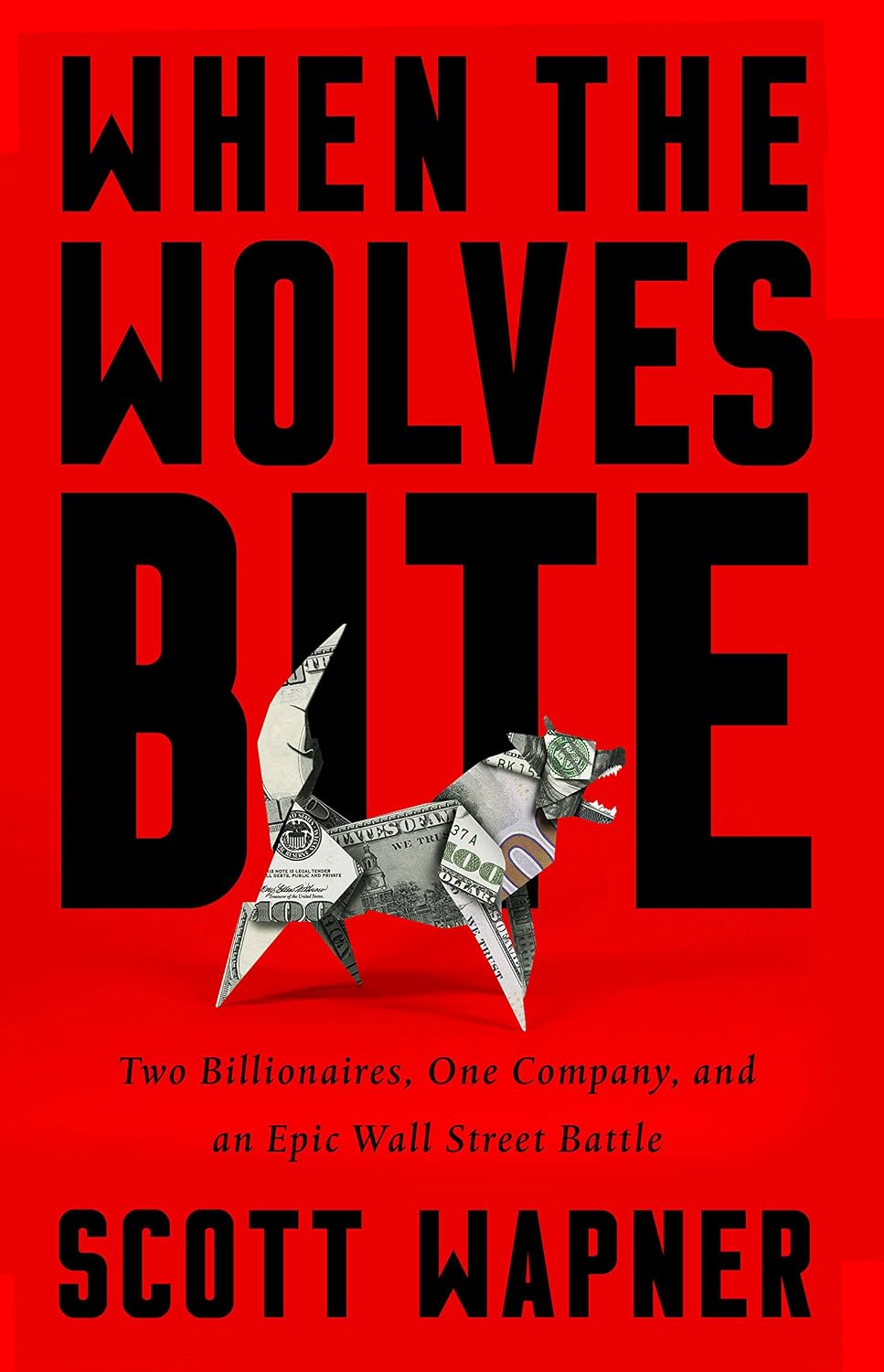 When the Wolves Bite: Two Billionaires, One Company, and an Epic Wall Street Battle (English Edition) baixar livro de graça