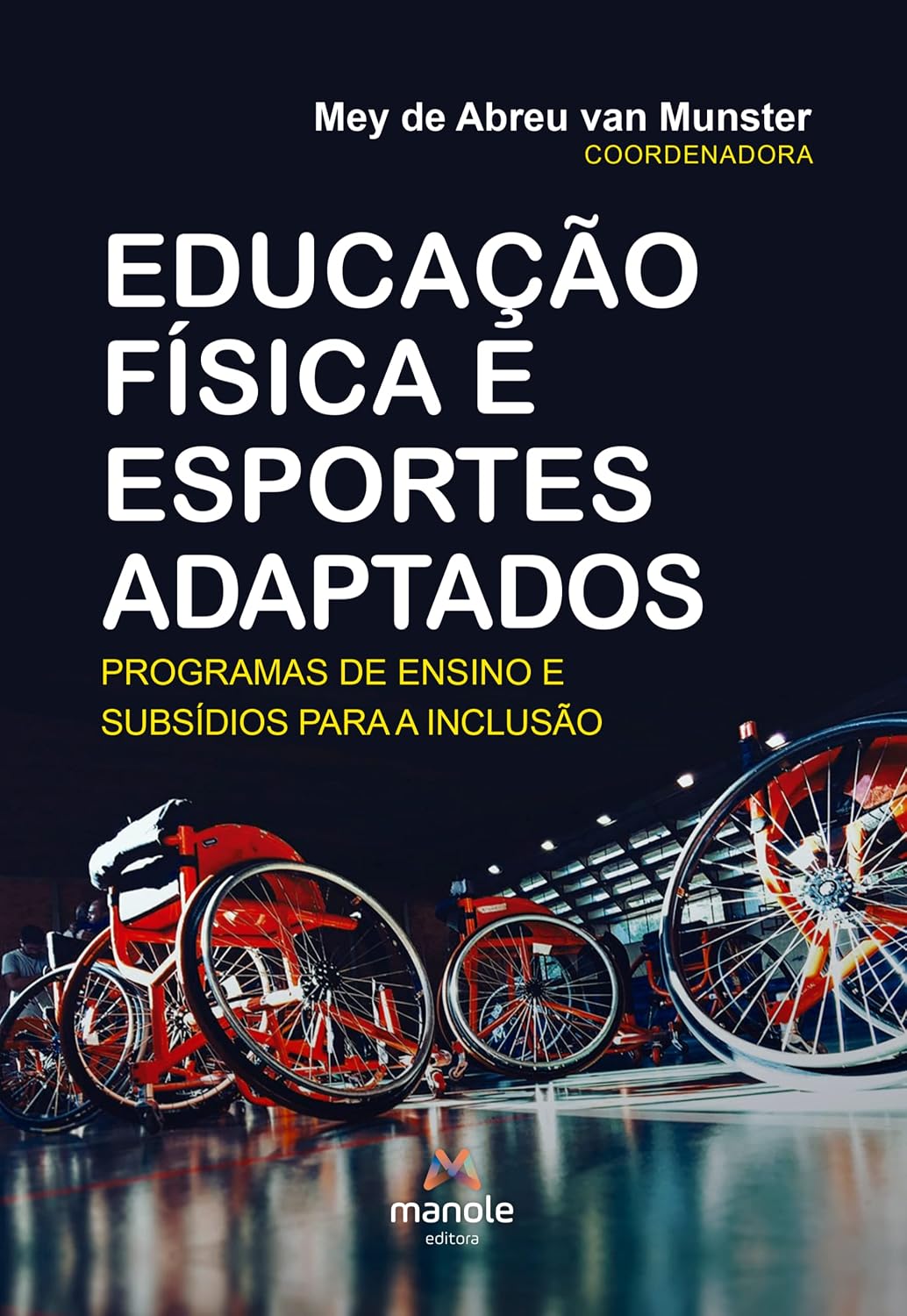 Educação Física e Esportes Adaptados: Programas de ensino e subsídios para a inclusão