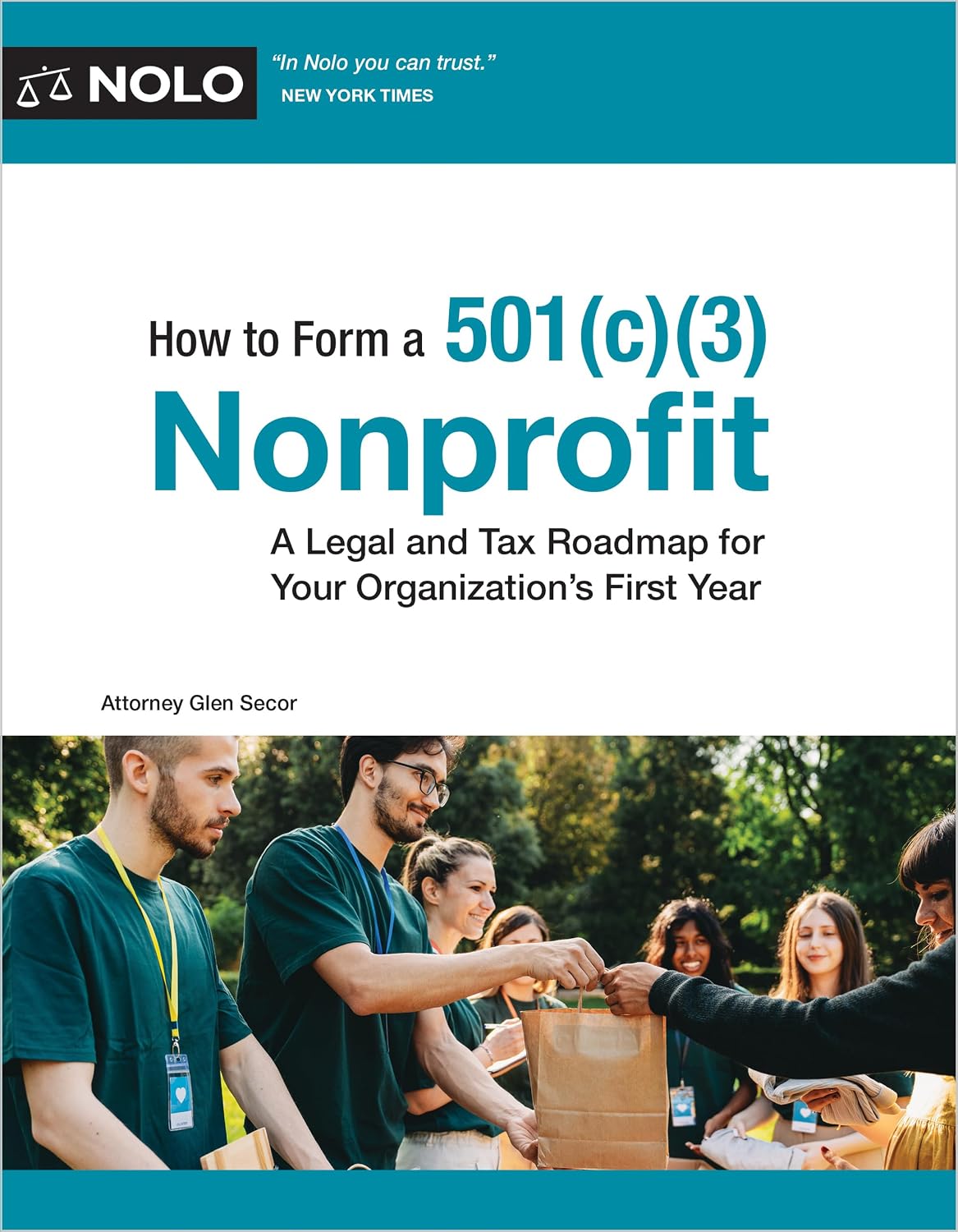 How to Form a 501(c)(3) Nonprofit: A Legal and Tax Roadmap for Your Organization's First Year (English Edition)