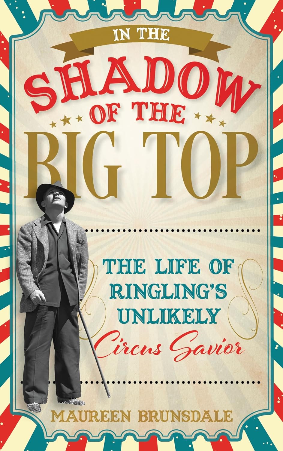 In the Shadow of the Big Top: The Life of Ringling's Unlikely Circus Savior (English Edition) baixar o livro de graça