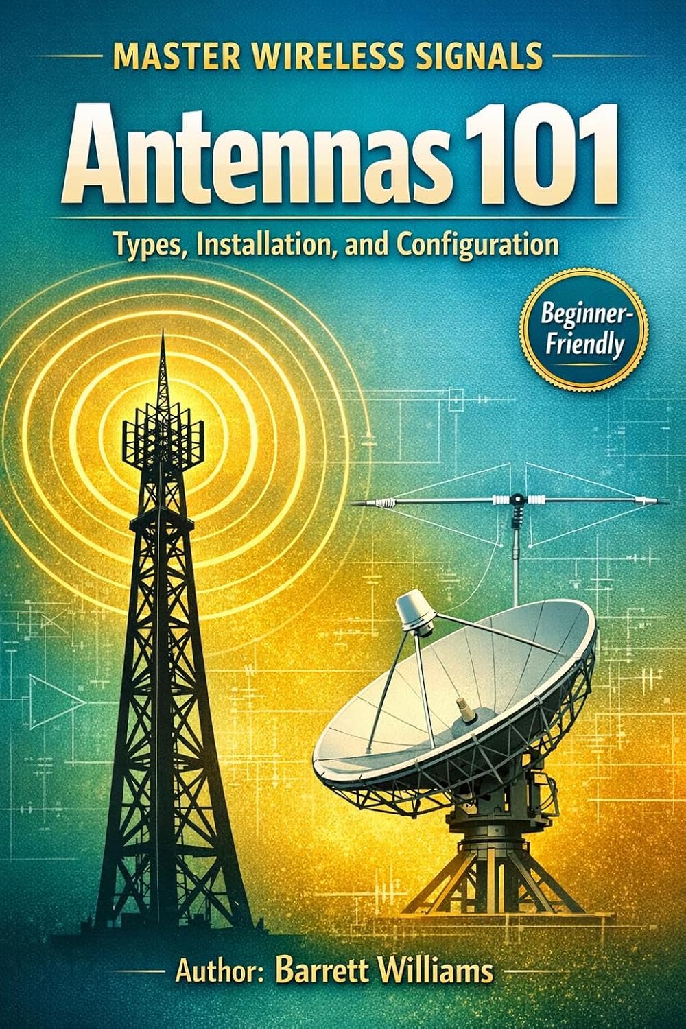 ler totalmente Antennas 101: Types, Installation, and Configuration (The Practical Ham Radio Operator) (English Edition)