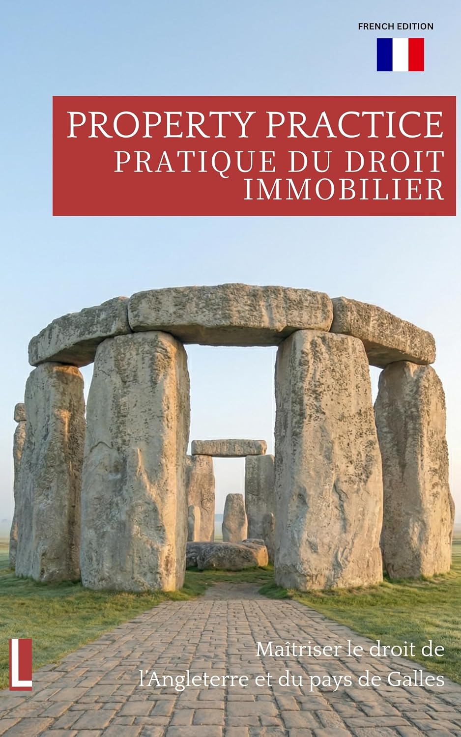 Analyse contextuelle de la pratique du droit immobilier au Royaume-Uni: Principes, jurisprudence et raisonnement en droit anglais (La série de manuels... droit anglais pour le SQE) (French Edition) baixar o livro de graça
