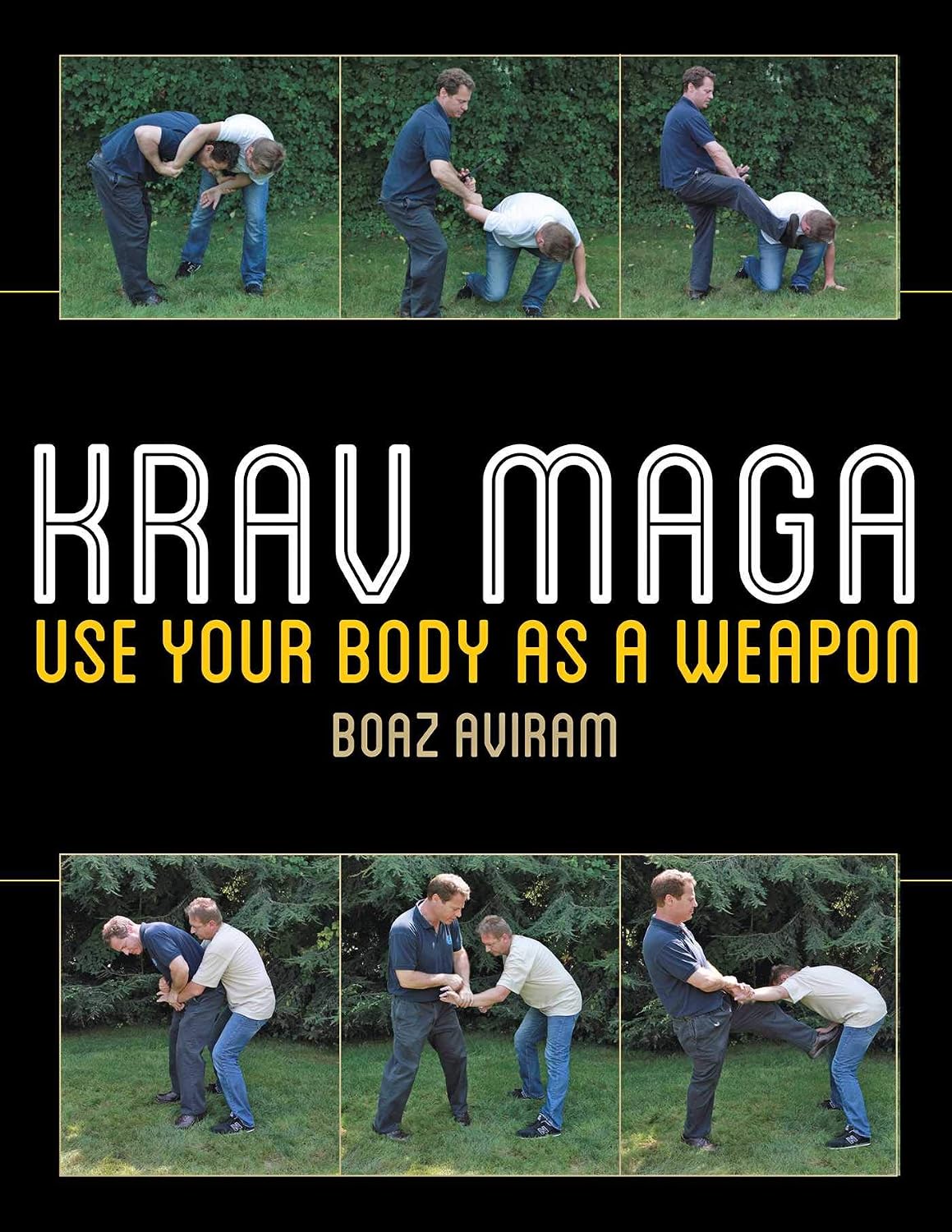 Krav Maga: Use Your Body as a Weapon (English Edition) baixar livro de graça