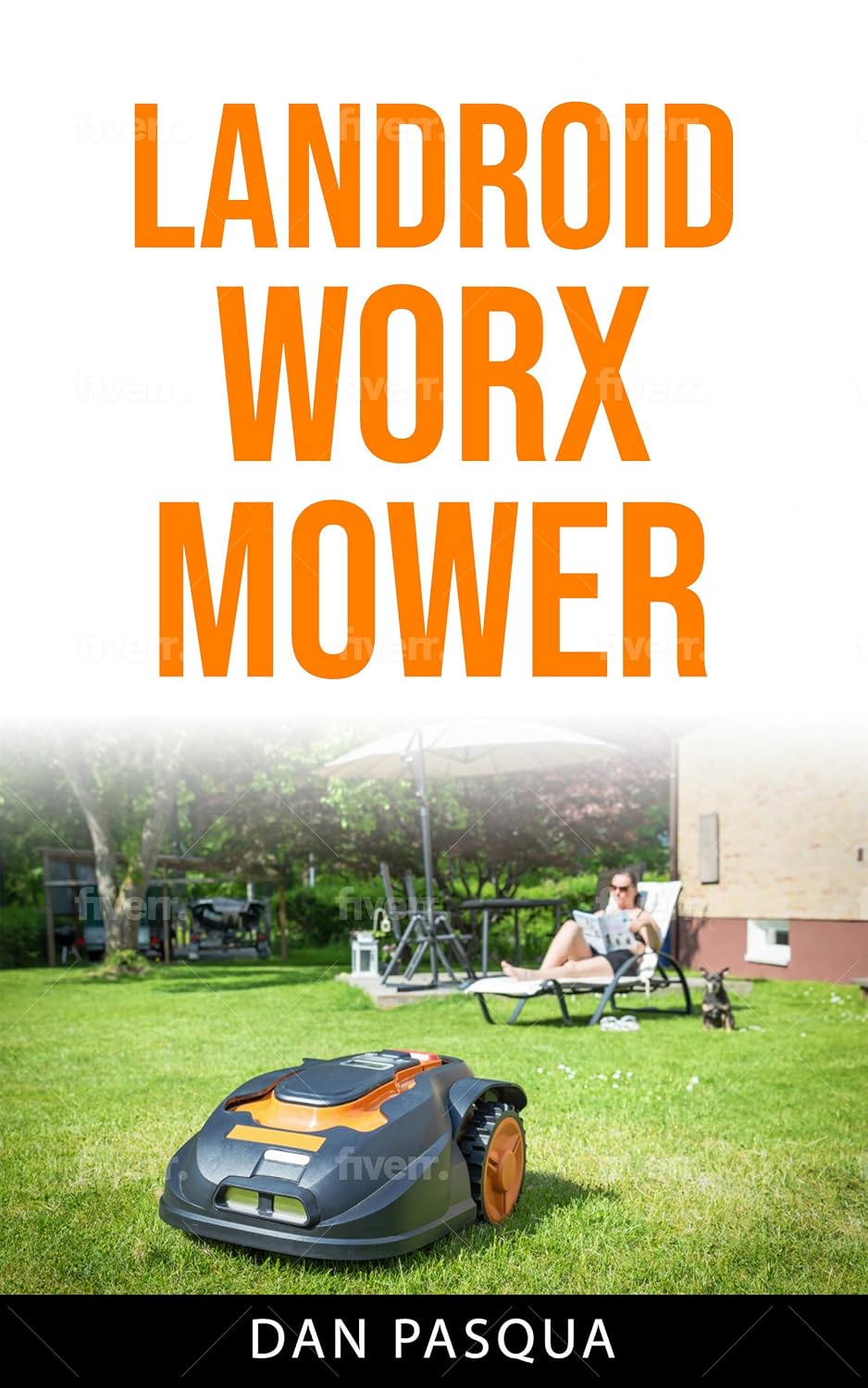 ler totalmente The Worx Landroid Mower: Will they take over your life? (English Edition)