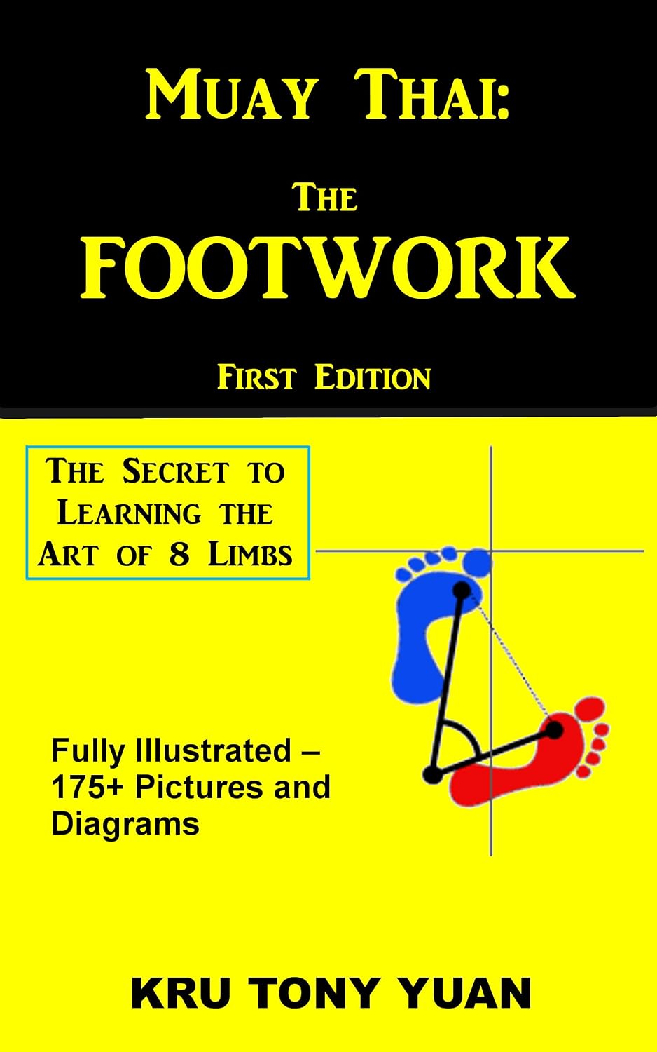 ler totalmente Muay Thai: The Footwork: The Secret to Learning the Art of 8 Limbs (English Edition)