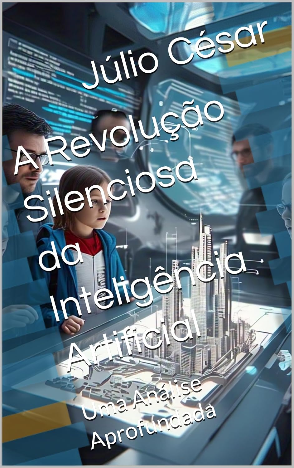ler totalmente A Revolução Silenciosa da Inteligência Artificial: Uma Análise Aprofundada