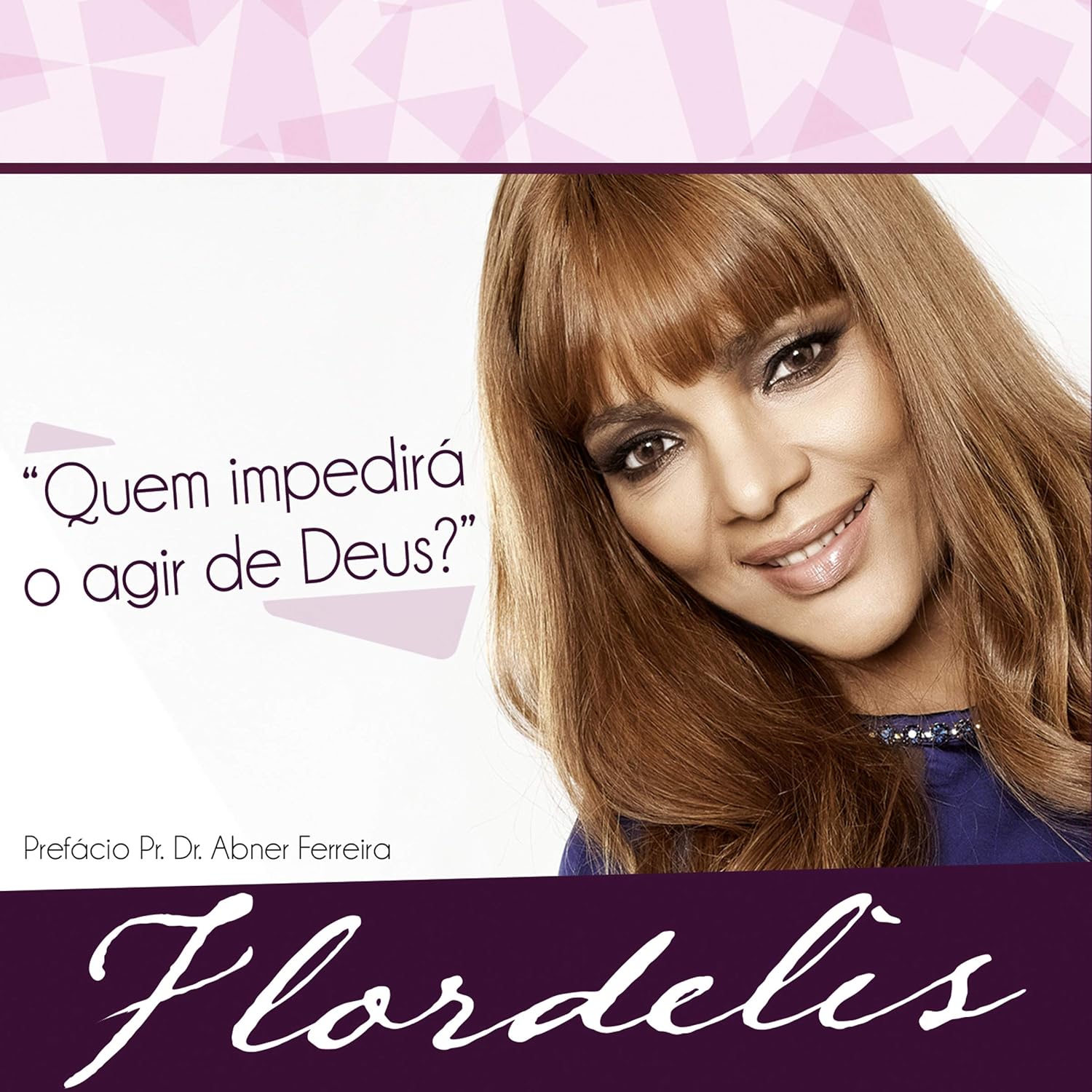 Quem Impedirá o Agir de Deus? baixar livro de graça