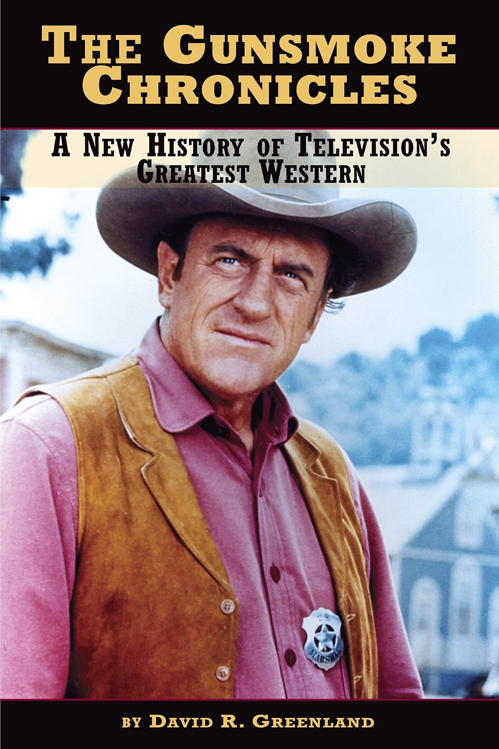 ler totalmente The Gunsmoke Chronicles - A New History of Television's Greatest Western (English Edition)