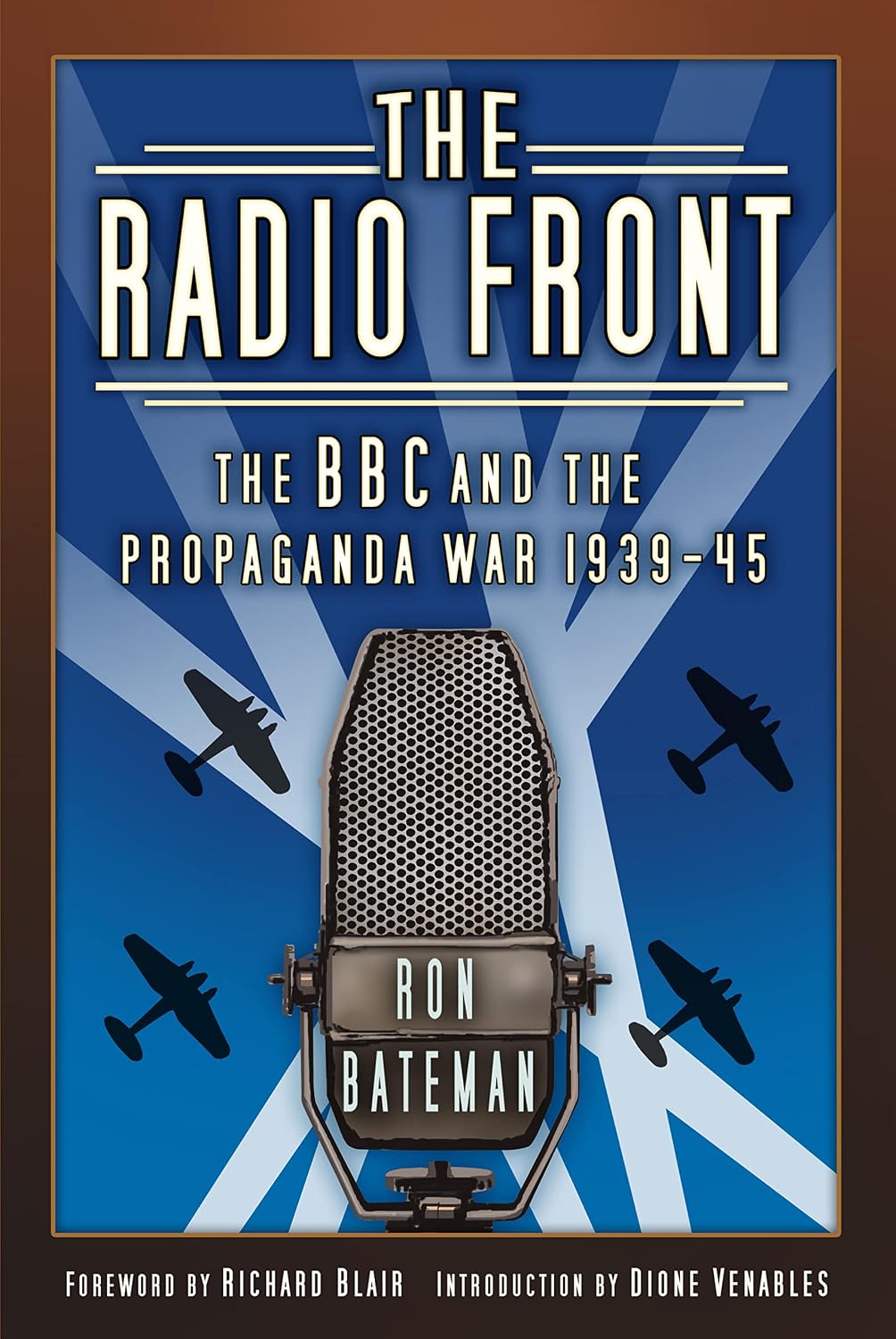 The Radio Front: The BBC and the Propaganda War 1939-45 (English Edition) baixar o livro de graça