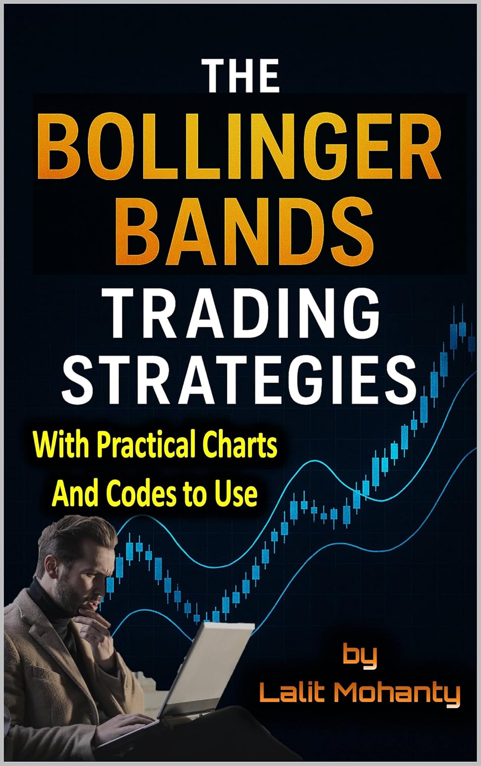 ler totalmente The Bollinger Bands Trading Strategies: With Practical Charts and Codes to Use (Advanced Trading Strategies Series Book 3) (English Edition)