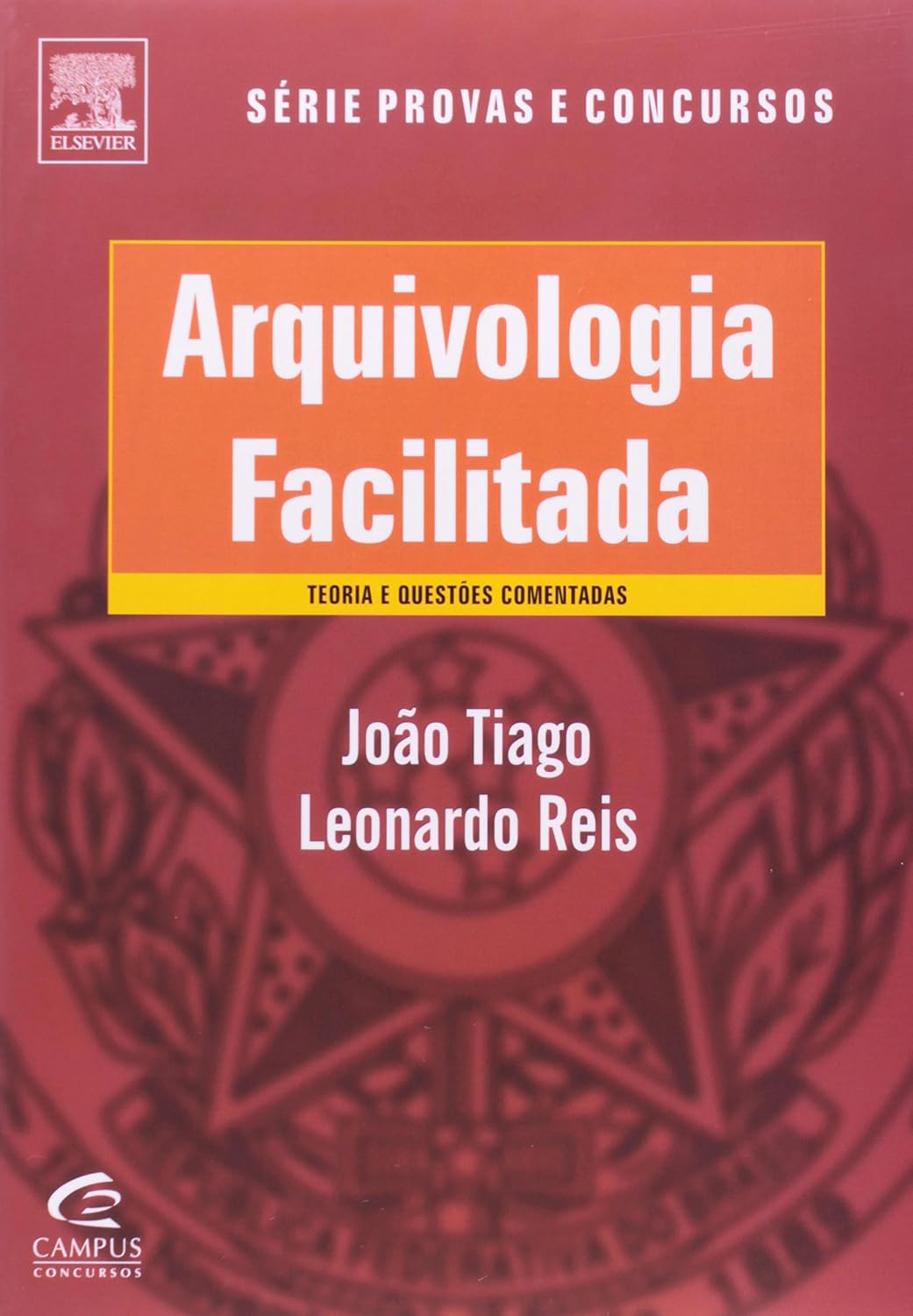 Arquivologia Facilitada Teoria E Questoes Comentadas