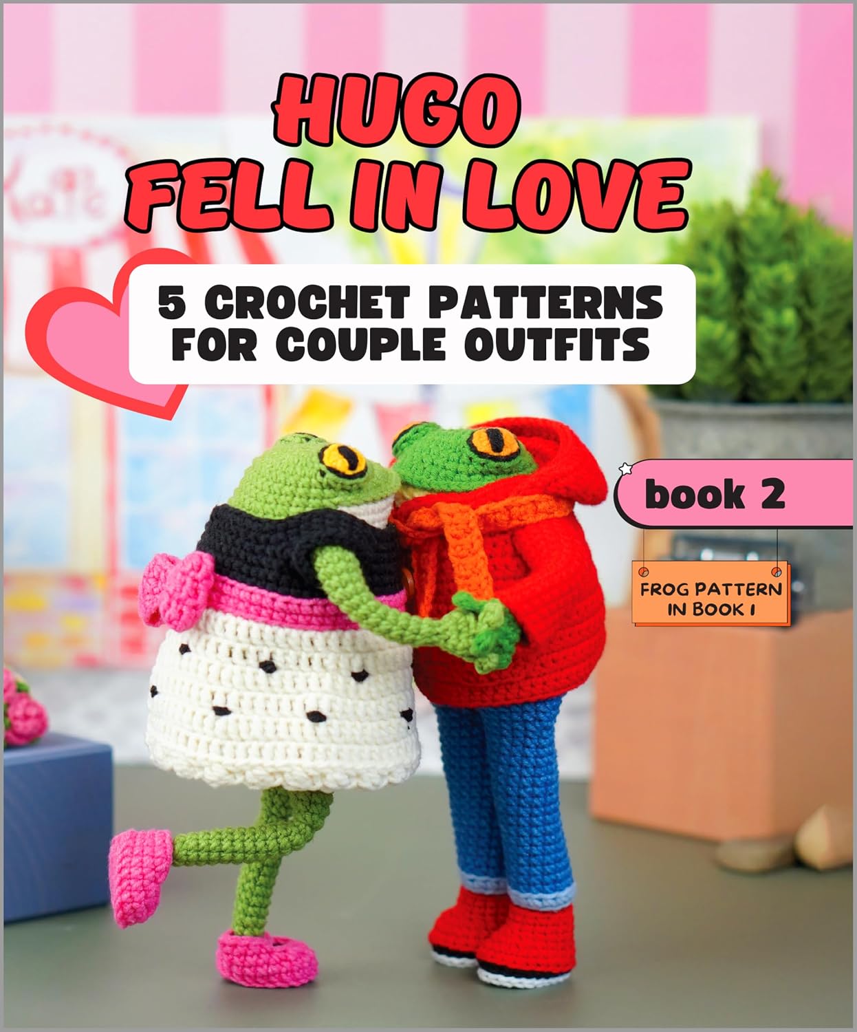capítulo por capítulo baixar Hugo Fell in Love. 5 Crochet Patterns for Couple Outfits. Book 2 (Hugo the Frog and Outfits for Every Occasion) (English Edition)