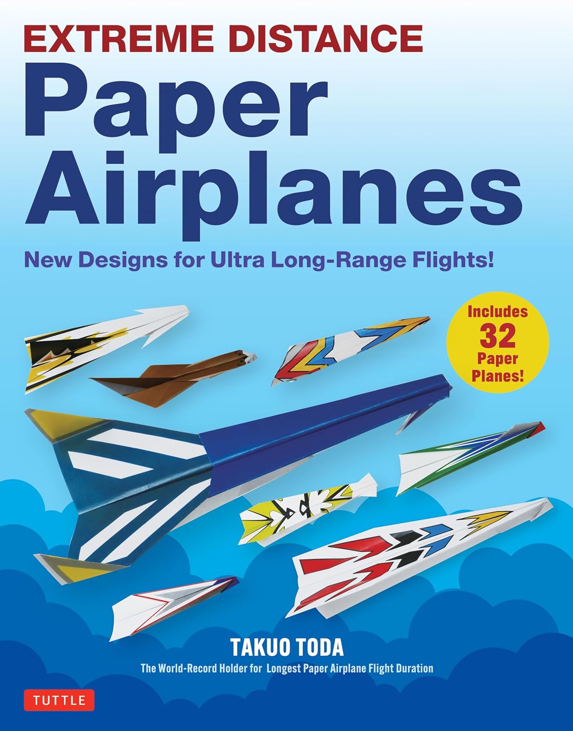 Extreme Distance Paper Airplanes: New Designs for Ultra Long-Range Flights! (Includes 32 Tear-Out Paper Planes) baixar livro de graça