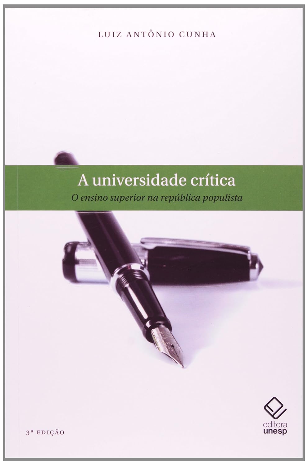 ler totalmente Universidade crítica, A - 3ª edição: O ensino superior na república populista