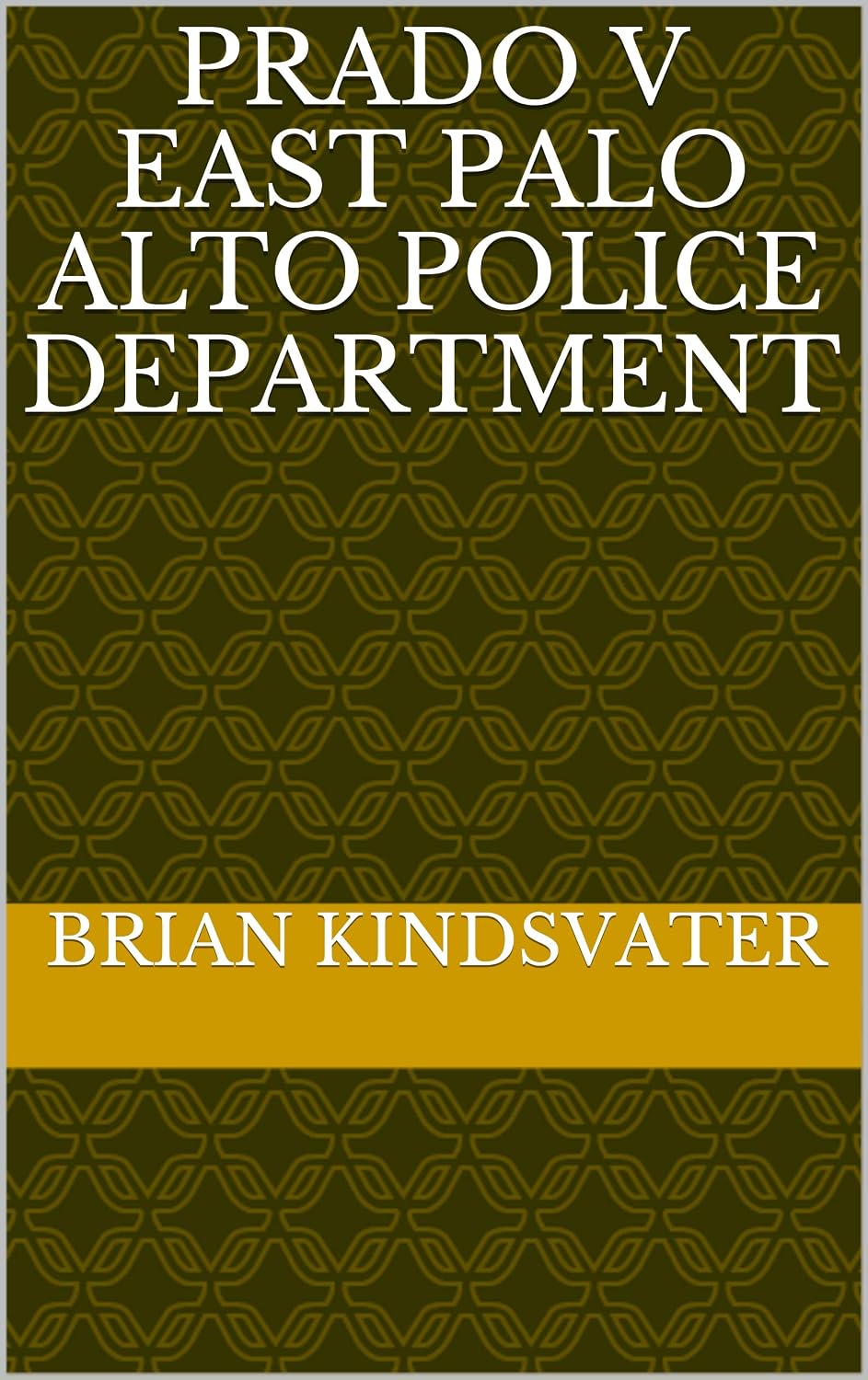 ler totalmente Prado v East Palo Alto Police Department (English Edition)