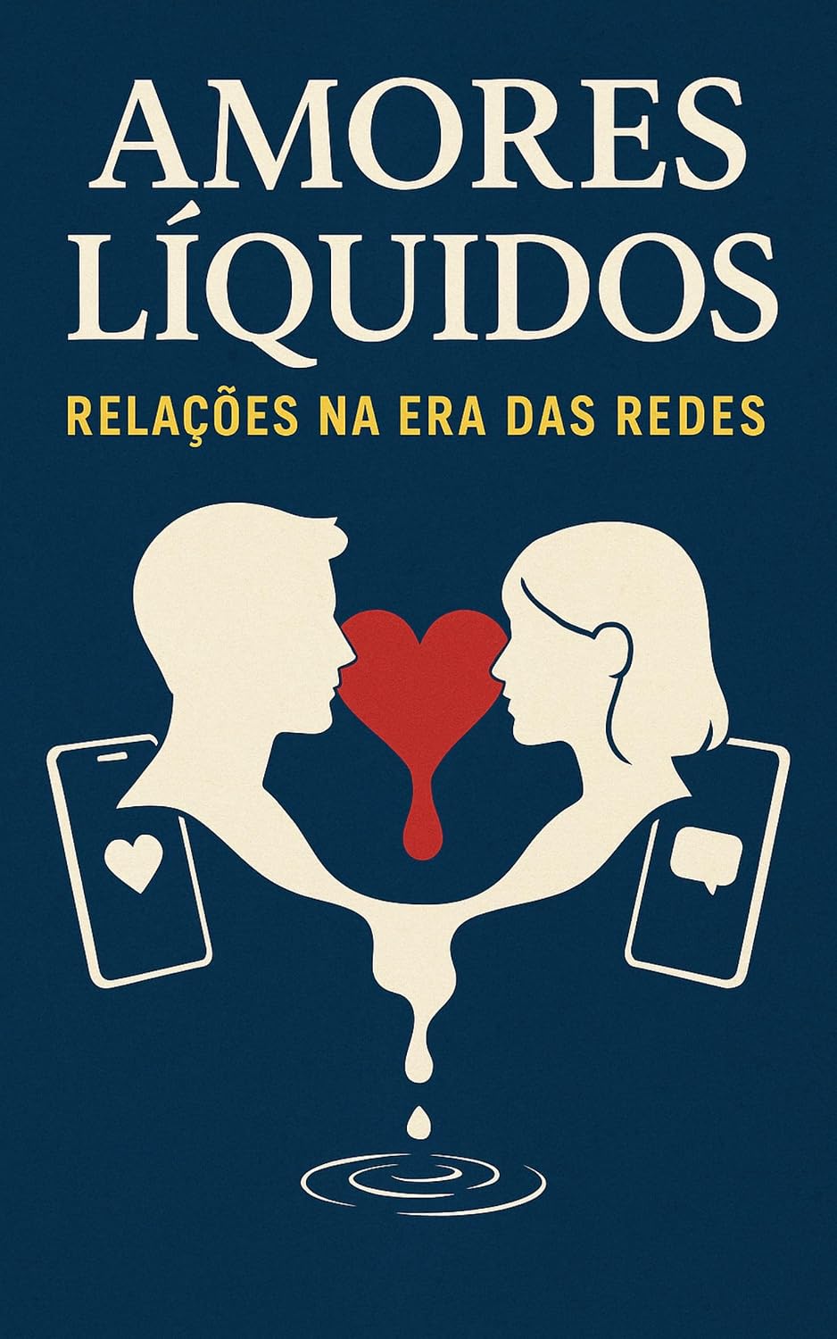 Amores Líquidos Relações na Era das Redes Sociais baixar livro de graça