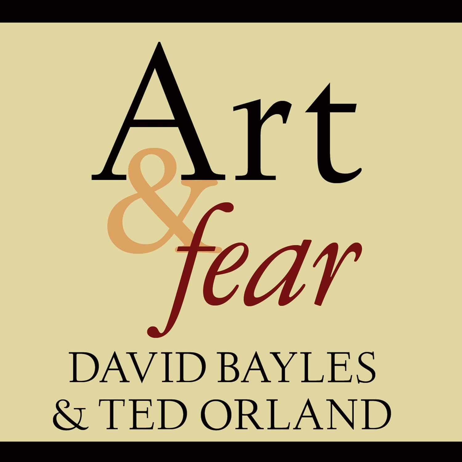 Art & Fear: Observations on the Perils (and Rewards) of Artmaking baixar o livro de graça