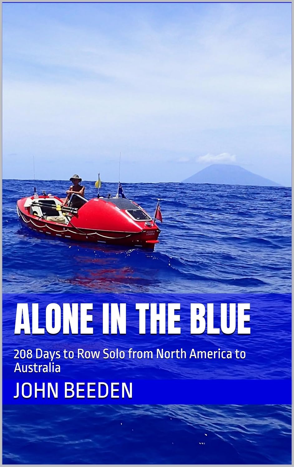 ler totalmente Alone in the Blue: 208 Days to Row Solo from North America to Australia (English Edition)