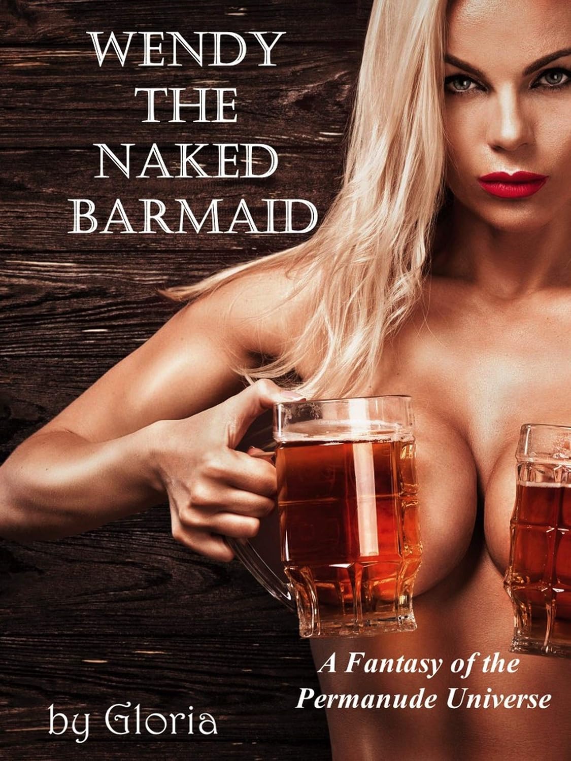 ler totalmente Wendy the Naked Barmaid: A Fantasy of the Permanude Universe (English Edition)