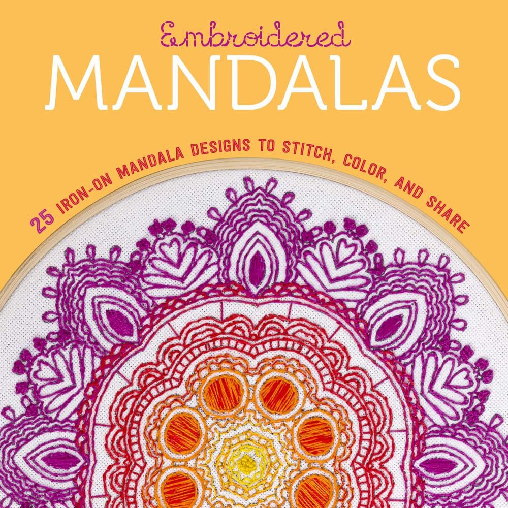 ler totalmente Embroidered Mandalas: 25 Iron-On Mandala Designs to Stitch, Color, and Share