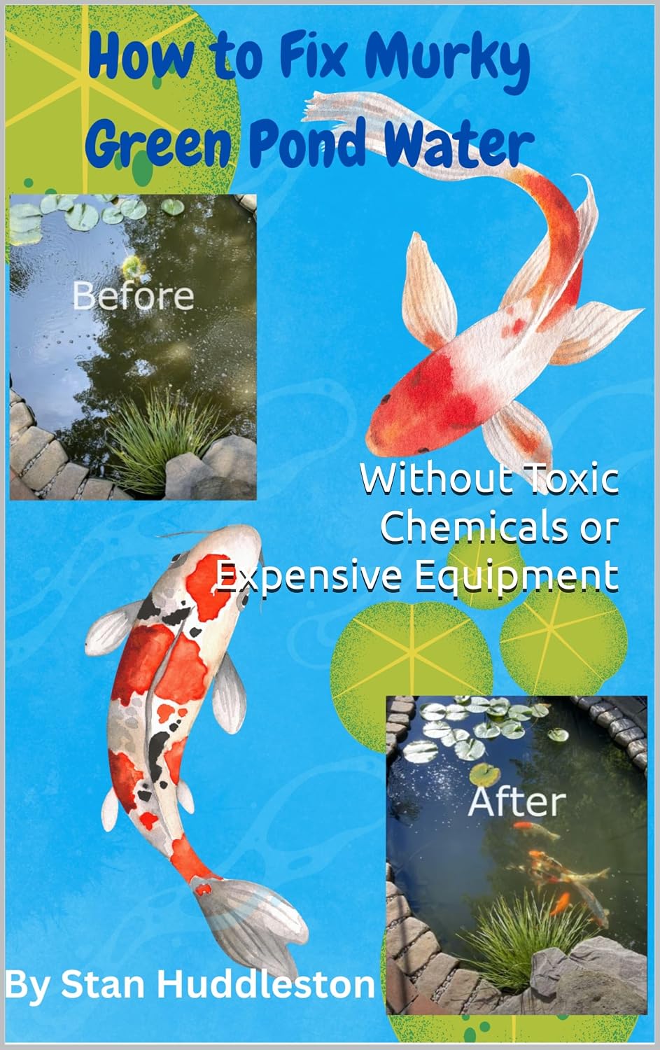 ler totalmente How To Fix Murkey Green Pond Water: Without Toxic chemicals & Expensive Equipment (English Edition)