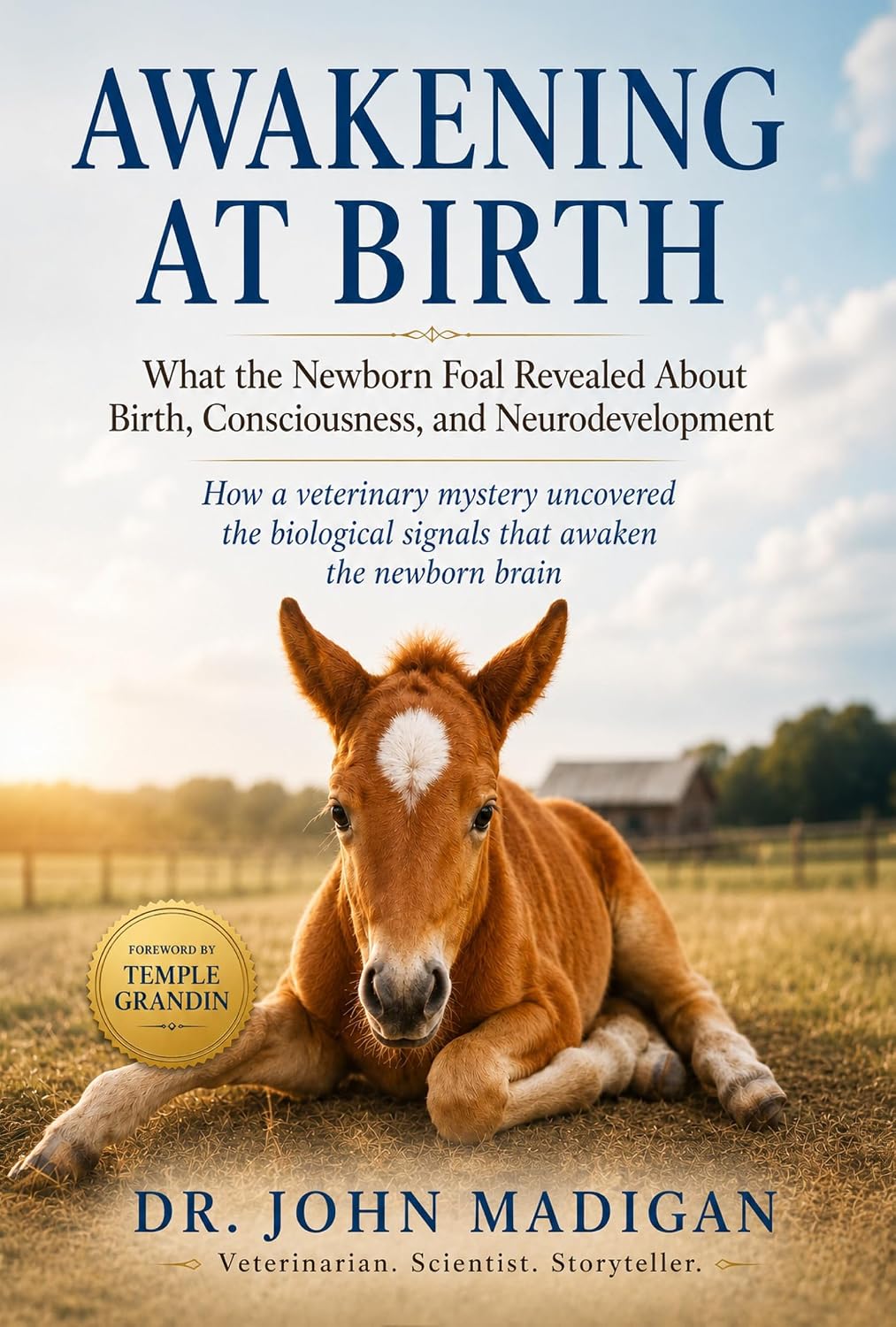 capítulo por capítulo baixar AWAKENING AT BIRTH: What the Newborn Foal Revealed About Birth, Consciousness, and Neurodevelopment (English Edition)