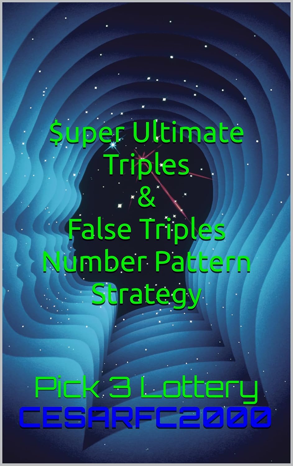 $uper Ultimate Triples & False Triples Number Pattern Strategy: Pick 3 Lottery (English Edition) baixar livro de graça