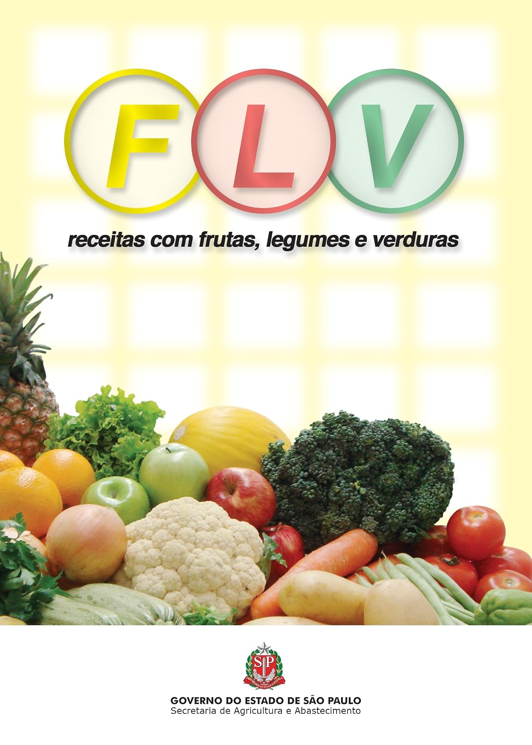 ler totalmente FLV: receitas com frutas, legumes e verduras