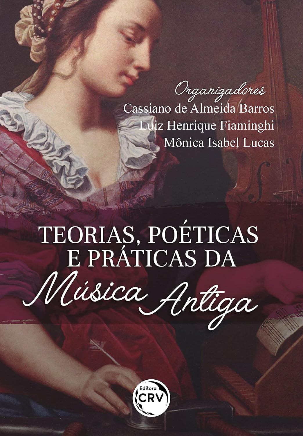 Teorias, poéticas e práticas da música antiga baixar o livro de graça
