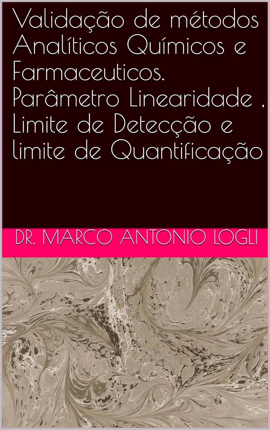 capítulo por capítulo baixar Validação de métodos Analíticos Químicos e Farmaceuticos. Parâmetro Linearidade, Limite de Detecção e limite de Quantificação