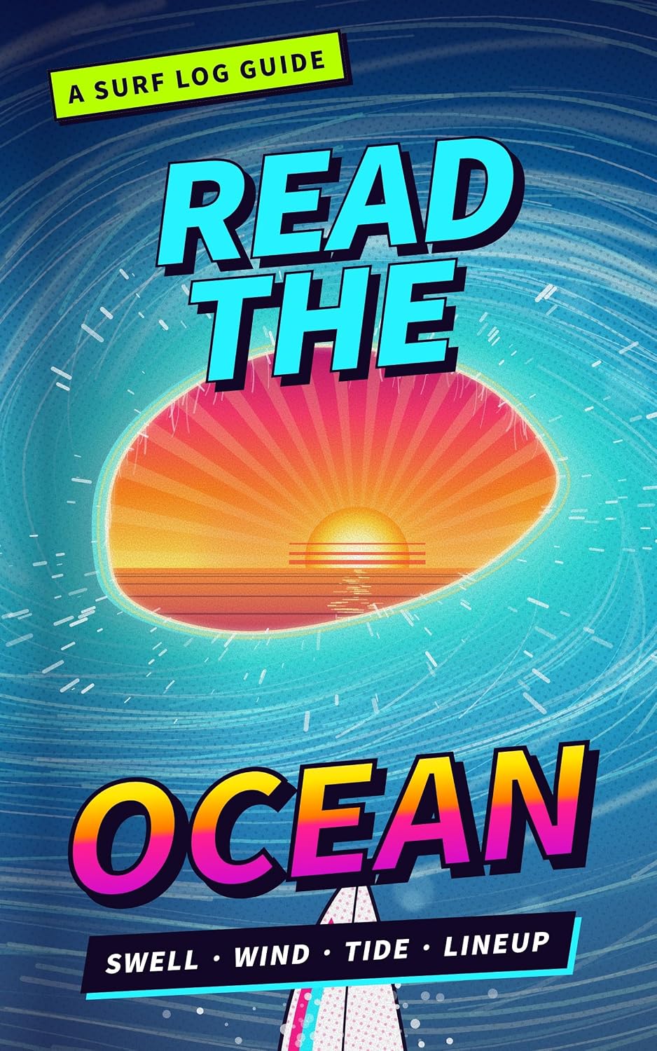surf log: a surfer's journal (English Edition)