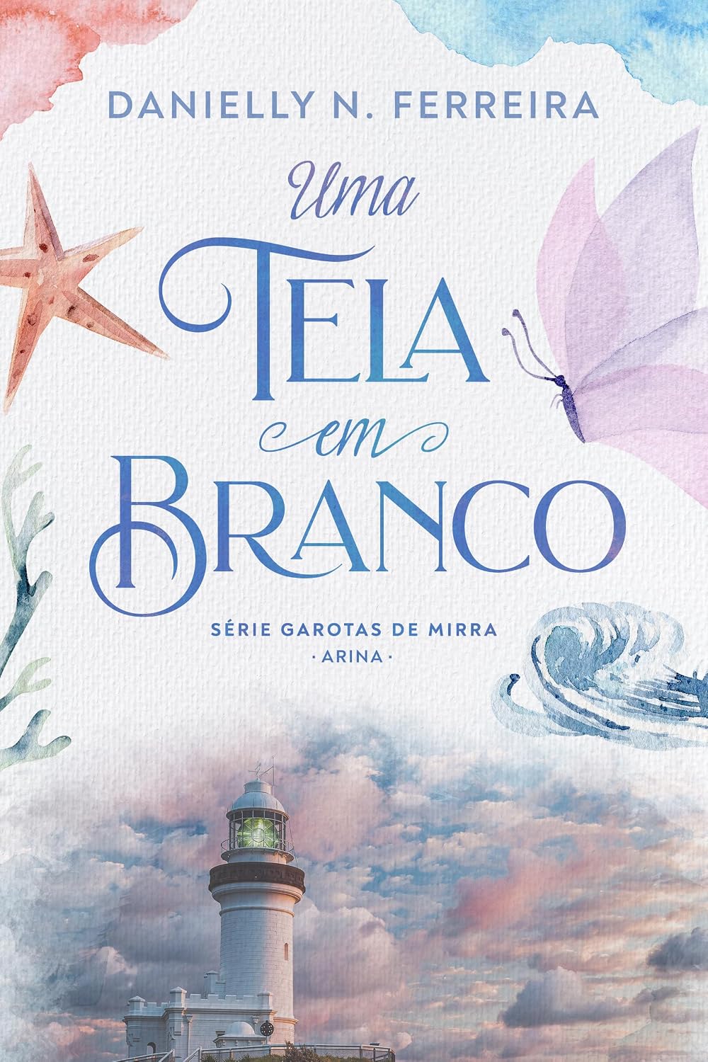 Uma Tela Em Branco: Arina - Livro 1 (Garotas de Mirra) baixar livro de graça