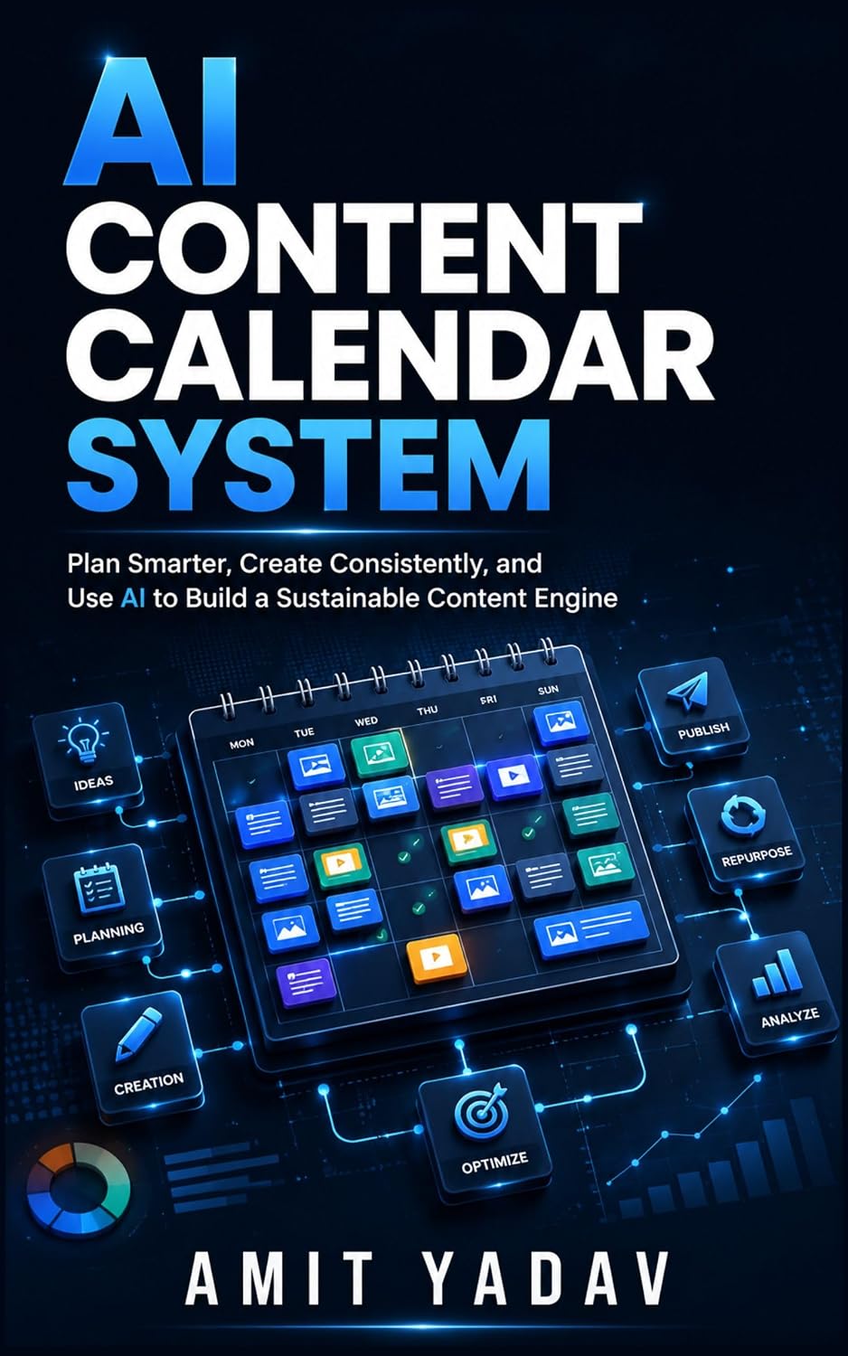 AI Content Calendar System: Plan Smarter, Create Consistently, and Use AI to Build a Sustainable Content Engine (AI for Content Creators Book 12) (English Edition) baixar o livro de graça