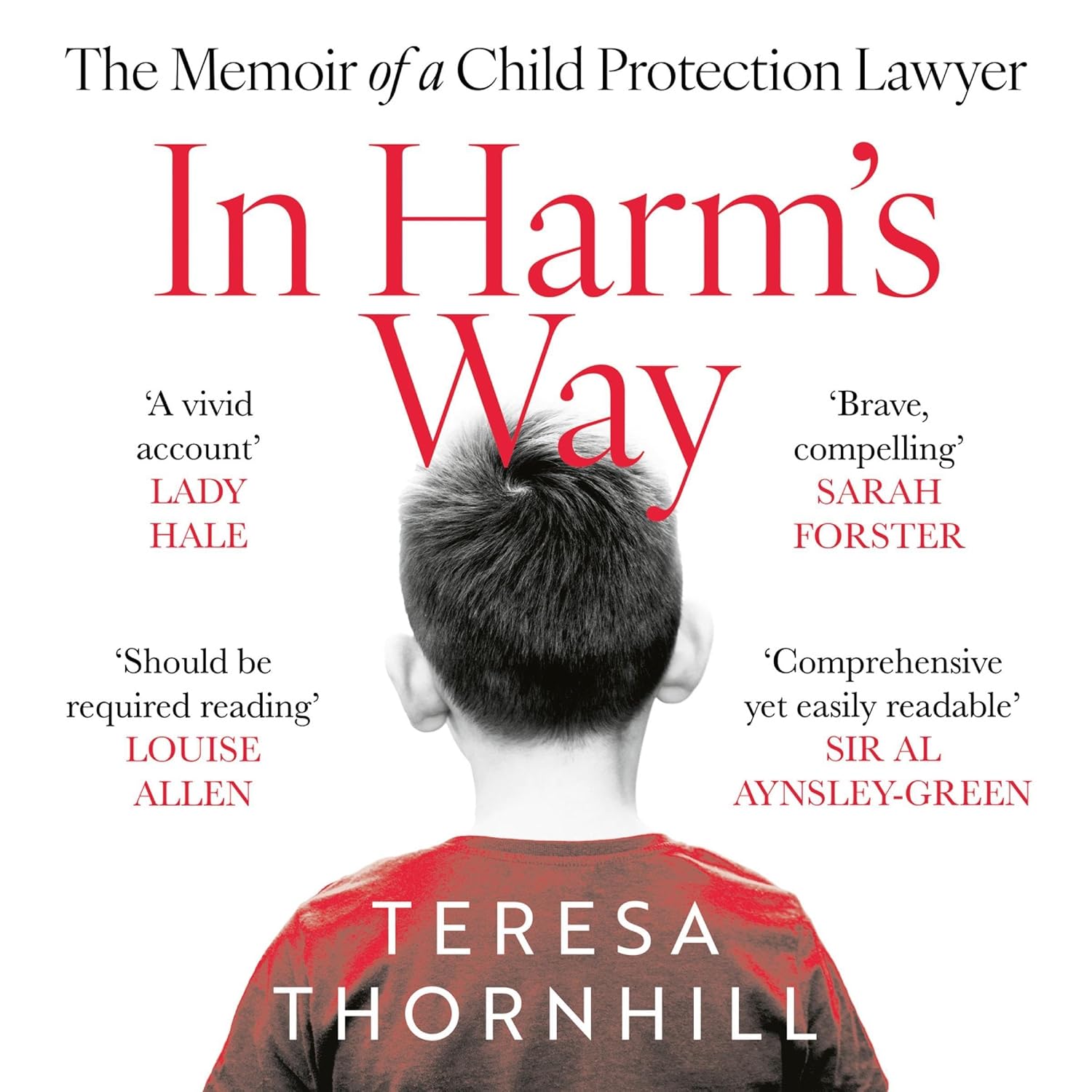 In Harm’s Way: The memoir of a child protection lawyer from the most secretive court in England and Wales – the Family Court