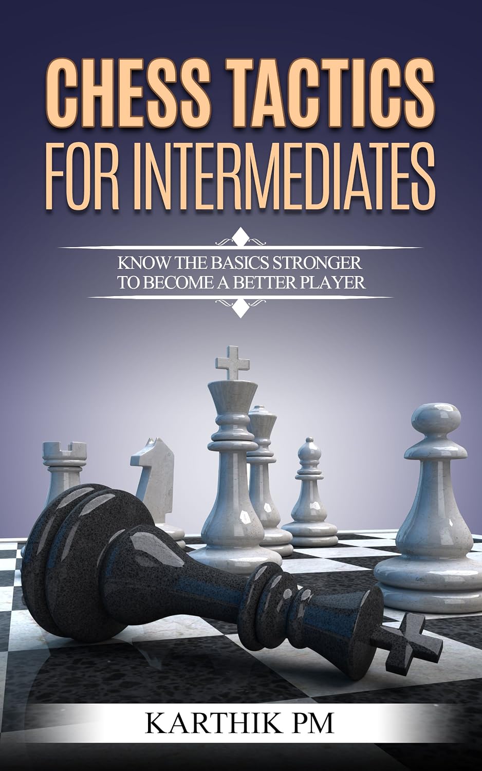 Chess Tactics For Intermediates: Know the basics stronger to become a better player! (English Edition) baixar livro de graça