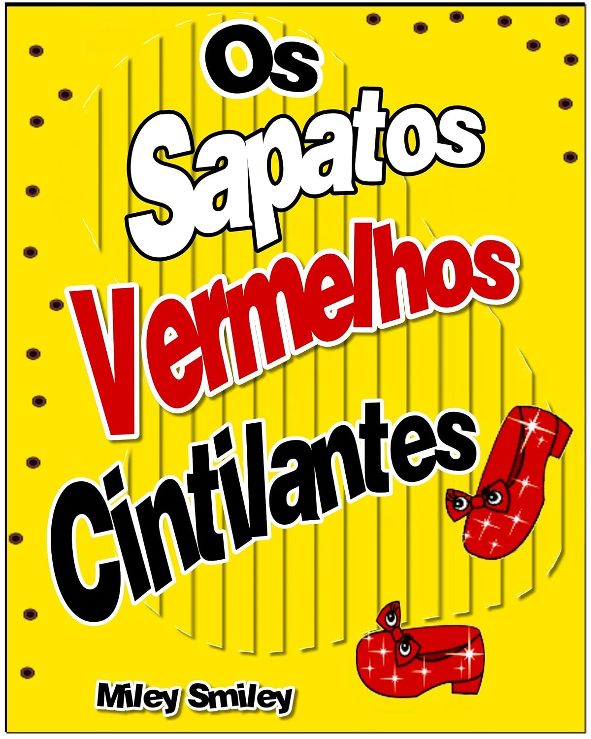 Livros para crianças de 3-7 anos: "Os Sapatos Vermelhos Cintilantes" (história de ninar para crianças) baixar o livro de graça