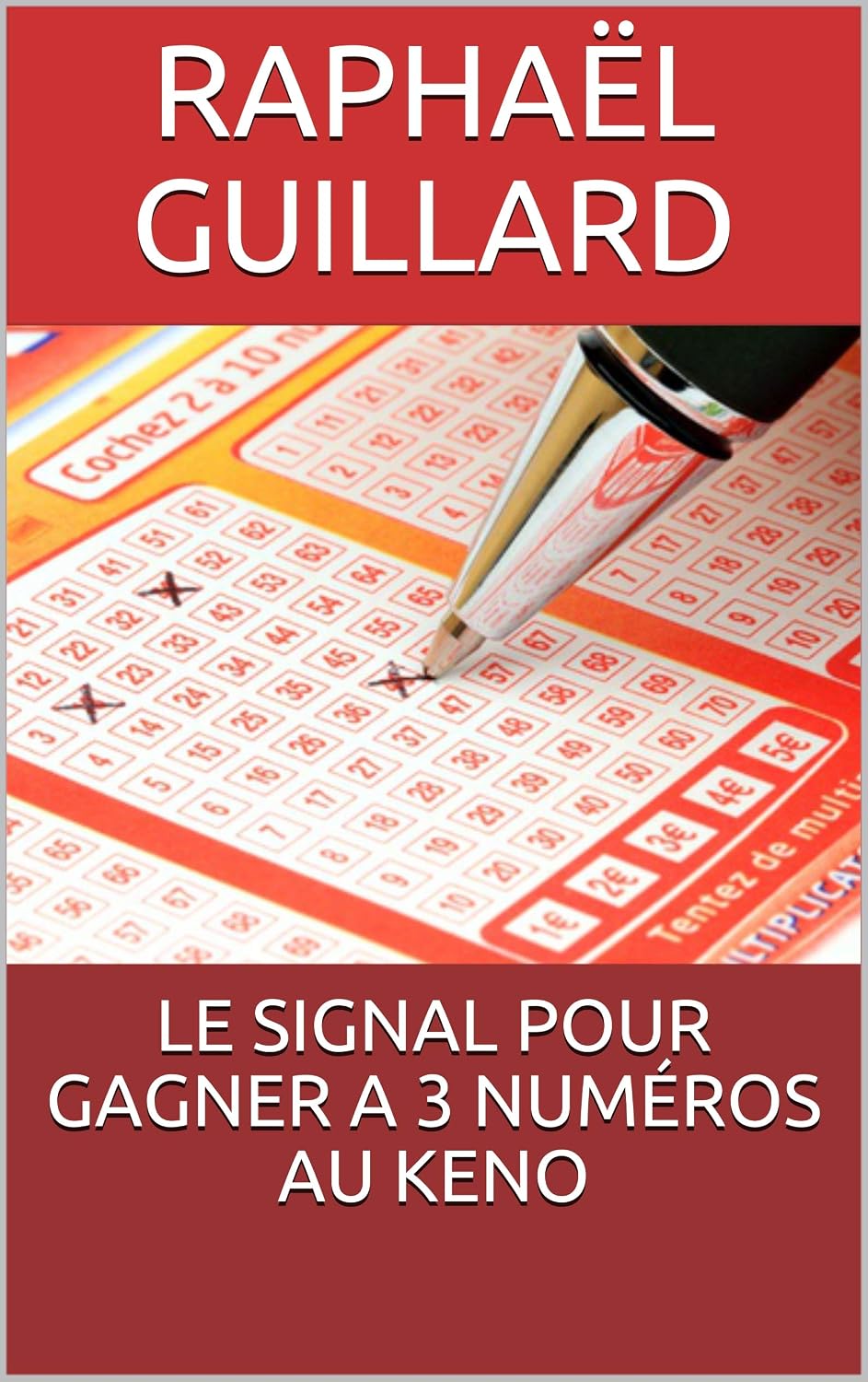 capítulo por capítulo baixar LE SIGNAL POUR GAGNER A 3 NUMÉROS AU KENO (French Edition)