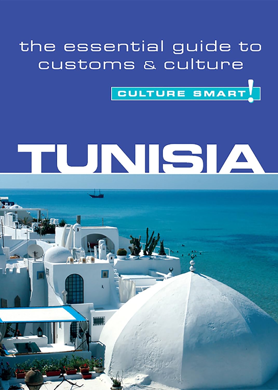 Tunisia - Culture Smart!: The Essential Guide to Customs & Culture (English Edition) baixar o livro de graça