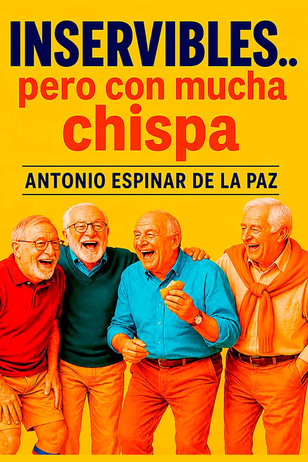 capítulo por capítulo baixar ¡Inservibles… pero con mucha chispa!": Manual de supervivencia para hombres mayores (Spanish Edition)