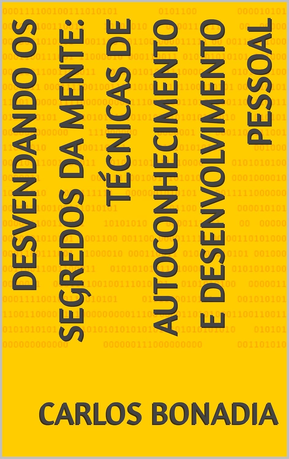 ler totalmente Desvendando os segredos da mente: Técnicas de autoconhecimento e desenvolvimento pessoal