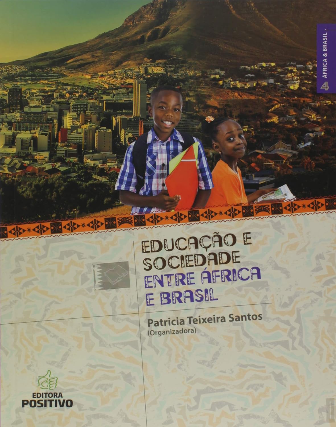 Educação Lançamento - Volume 6. Coleção África e Brasil
