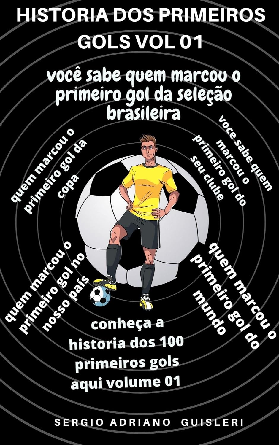 ler totalmente HISTORIA DOS PRIMEIROS GOLS VOLUME 01