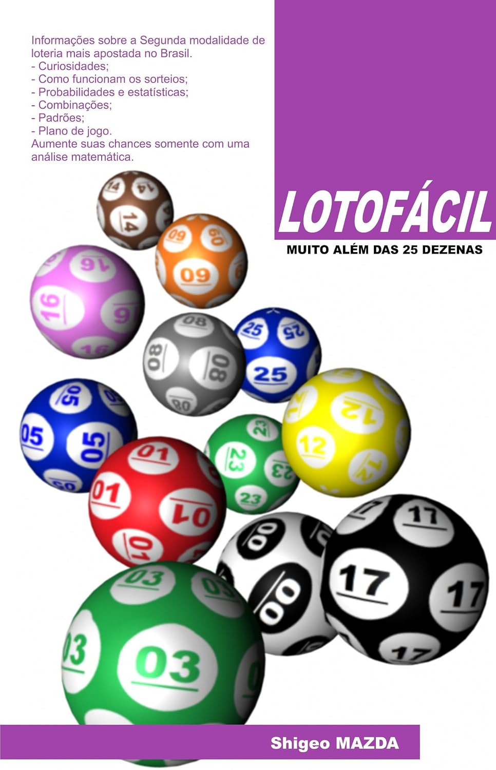 ler totalmente LOTOFÁCIL - Muito além das 25 dezenas (Lotofácil - Conceitos e Elaboração de Jogos Livro 1)