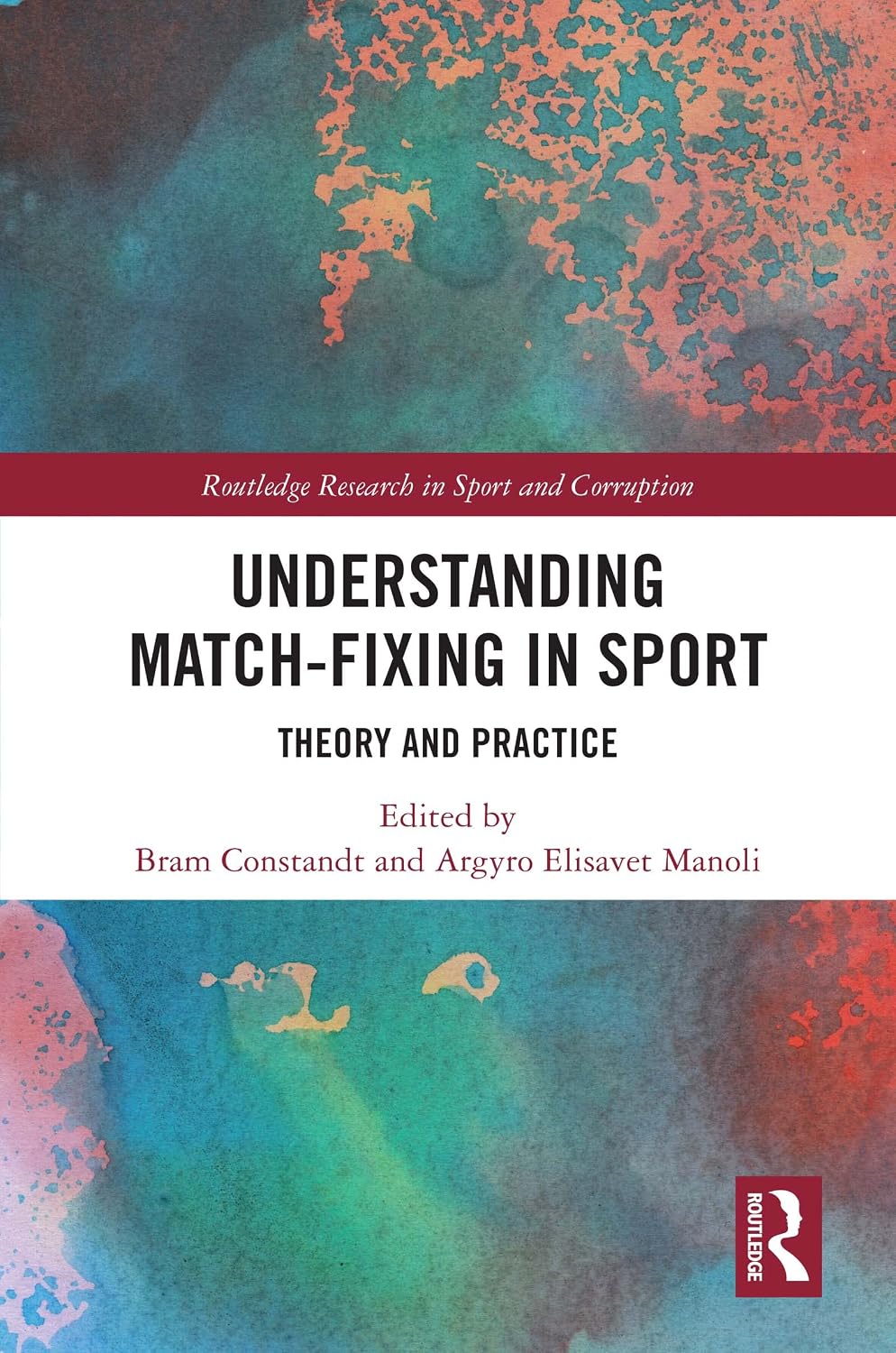 Understanding Match-Fixing in Sport: Theory and Practice (Routledge Research in Sport and Corruption) (English Edition) baixar livro de graça