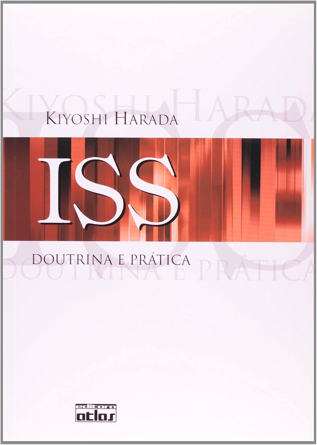 Iss: Doutrina E Prática