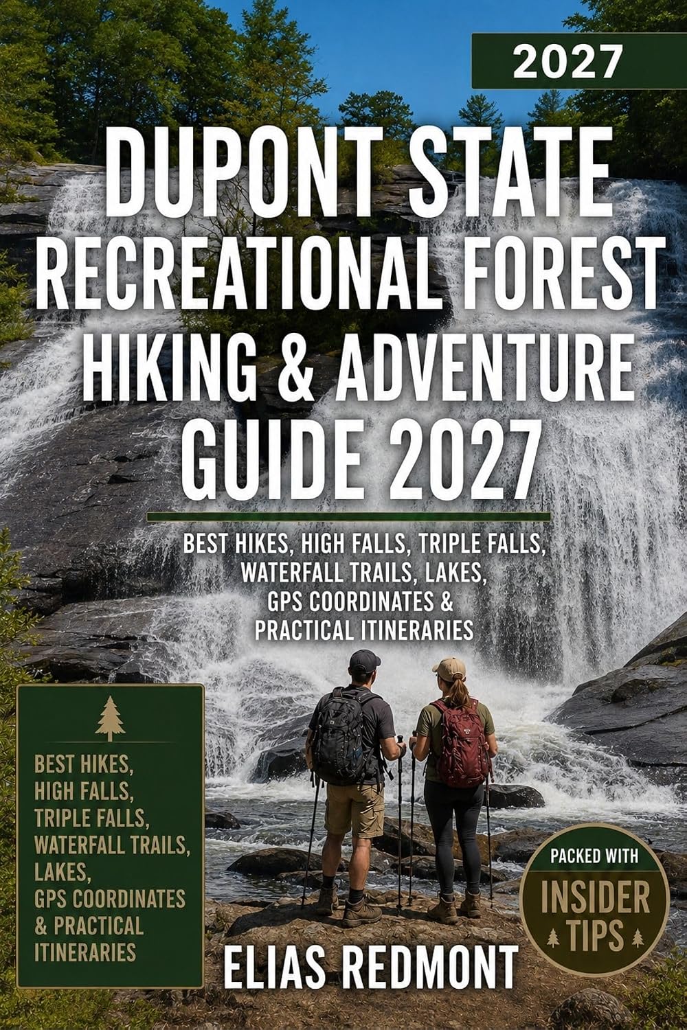 DuPont State Recreational Forest Hiking & Adventure Guide 2027: Best Hikes, High Falls, Triple Falls, Waterfall Trails, Lakes, GPS Coordinates & Practical Itineraries (English Edition) baixar o livro de graça