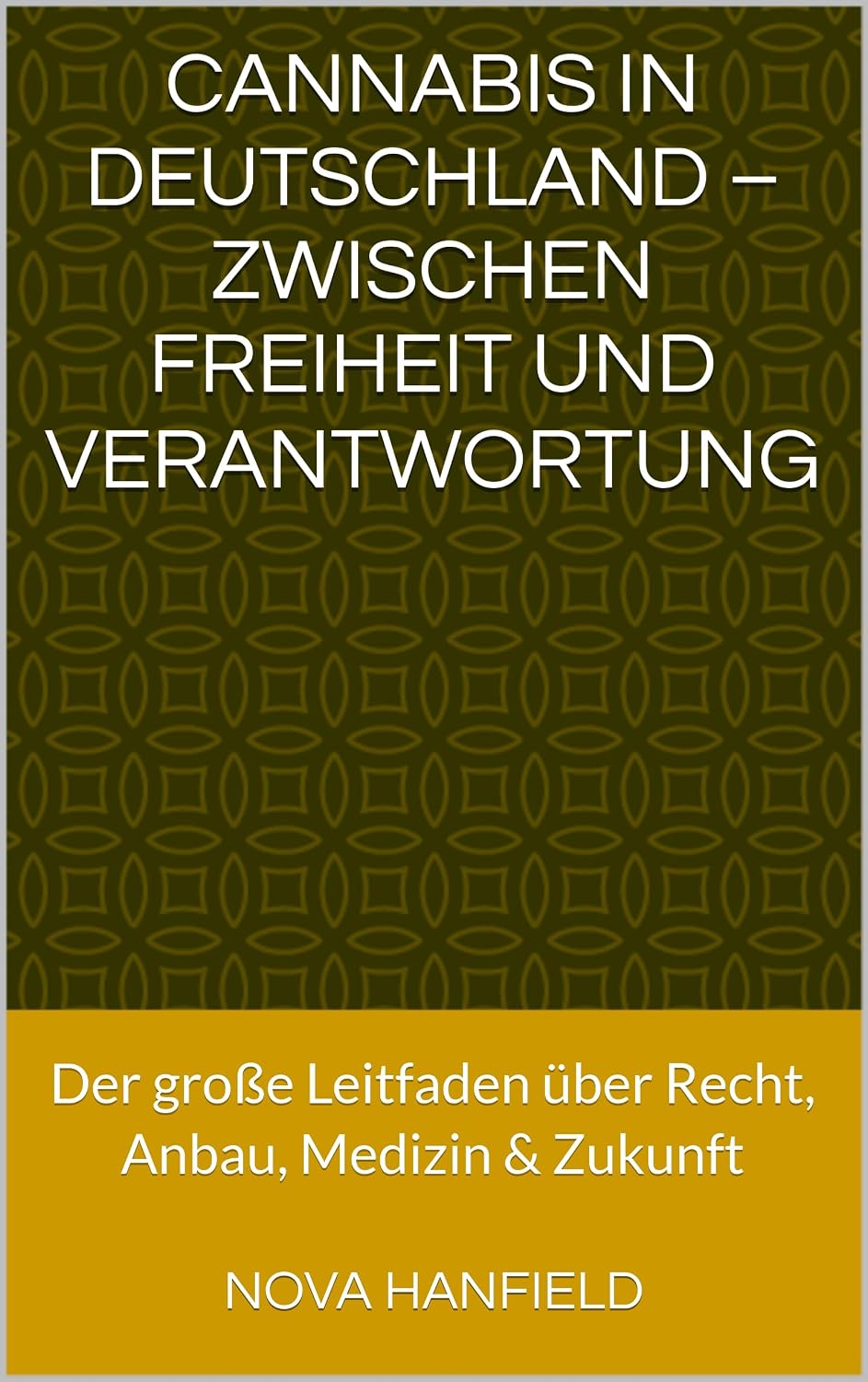 capítulo por capítulo baixar Cannabis in Deutschland – Zwischen Freiheit und Verantwortung: Der große Leitfaden über Recht, Anbau, Medizin & Zukunft (German Edition)