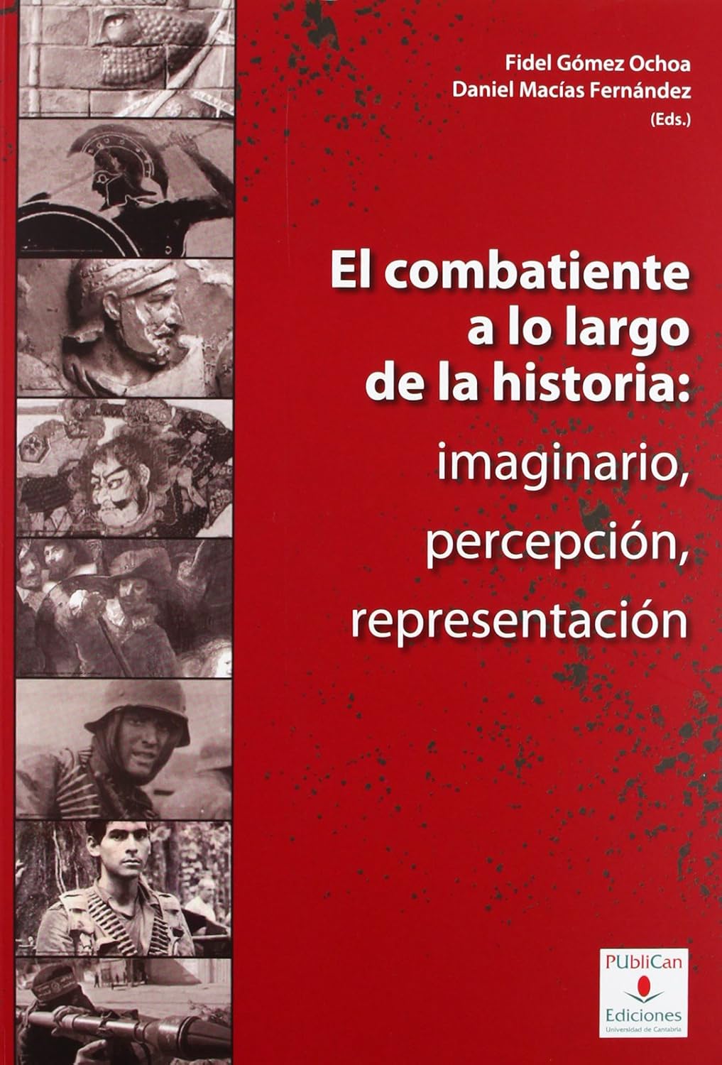 capítulo por capítulo baixar El combatiente a lo largo de la historia: imaginario, percepción, representación