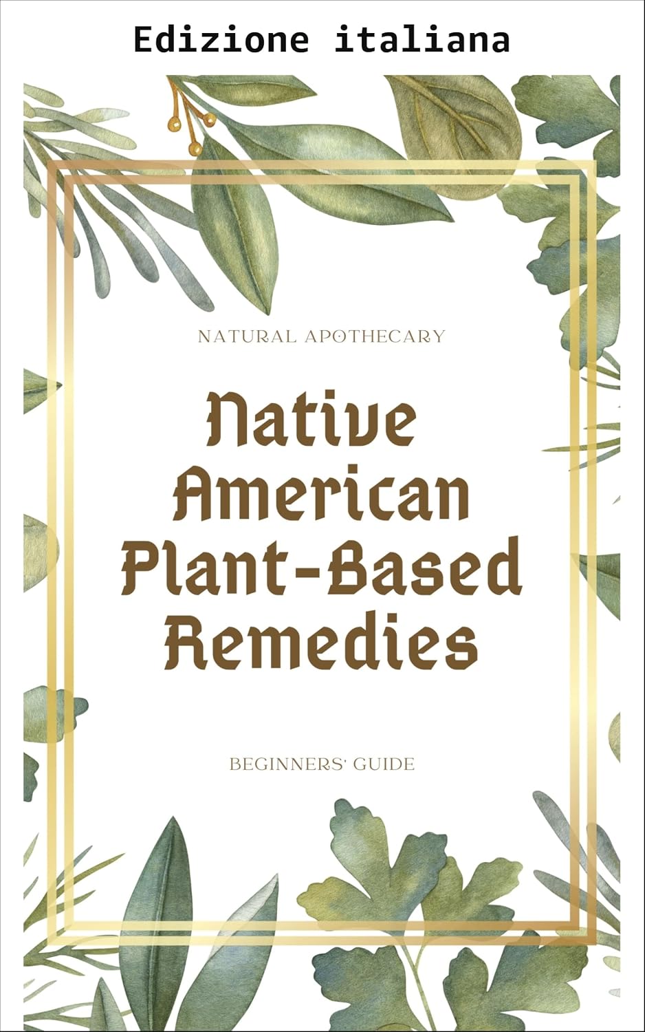 capítulo por capítulo baixar Rimedi a base di piante dei nativi americani (Italian Edition)