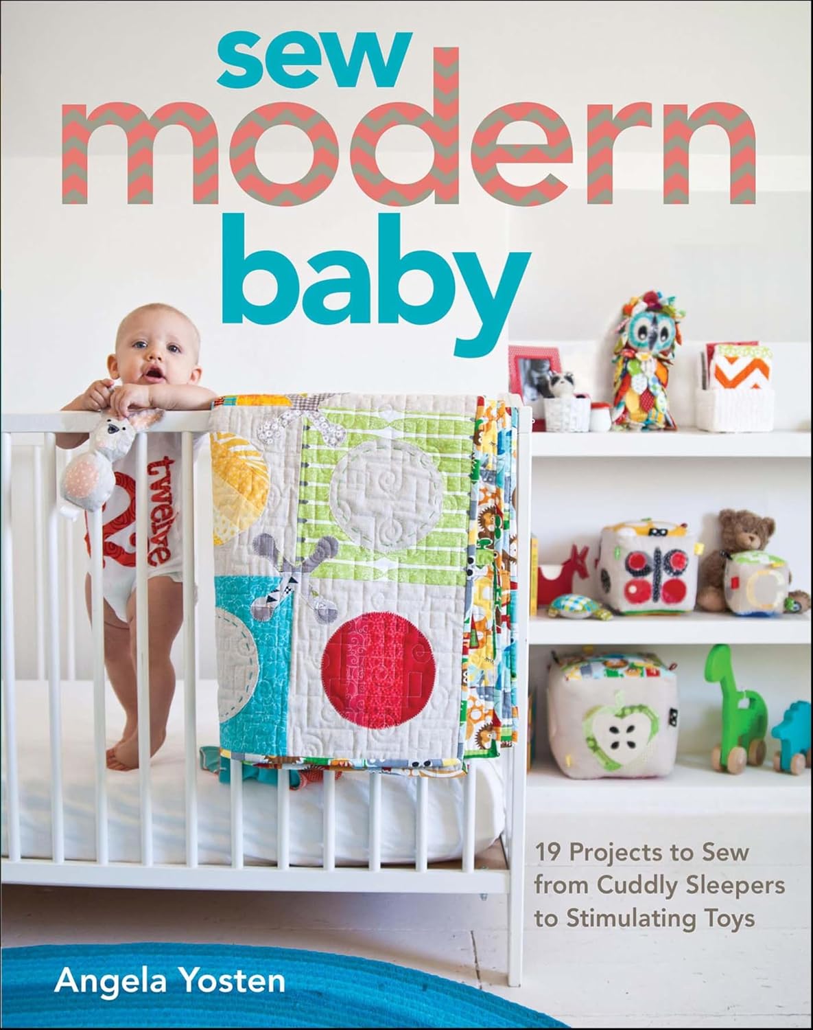 capítulo por capítulo baixar Sew Modern Baby: 19 Projects from Cuddly Sleepers to Stimulating Toys (English Edition)